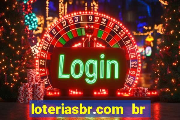 loteriasbr.com br site oficial